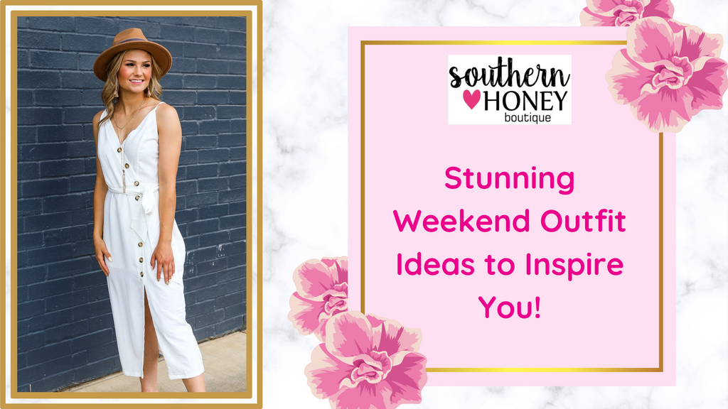 Stunning Weekend Outfit Ideas to Inspire You!