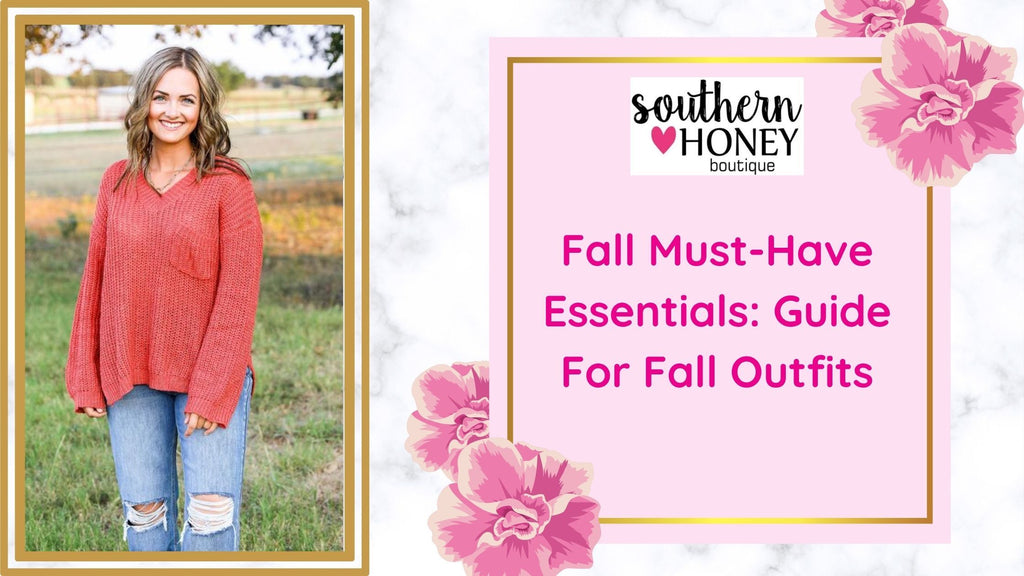 Fall Must-Have Essentials: Guide For Fall Outfits