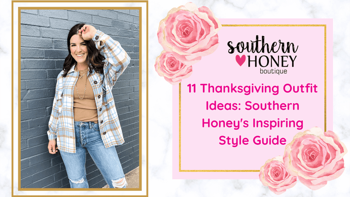 11 Thanksgiving Outfit Ideas From Southern Honey Boutique