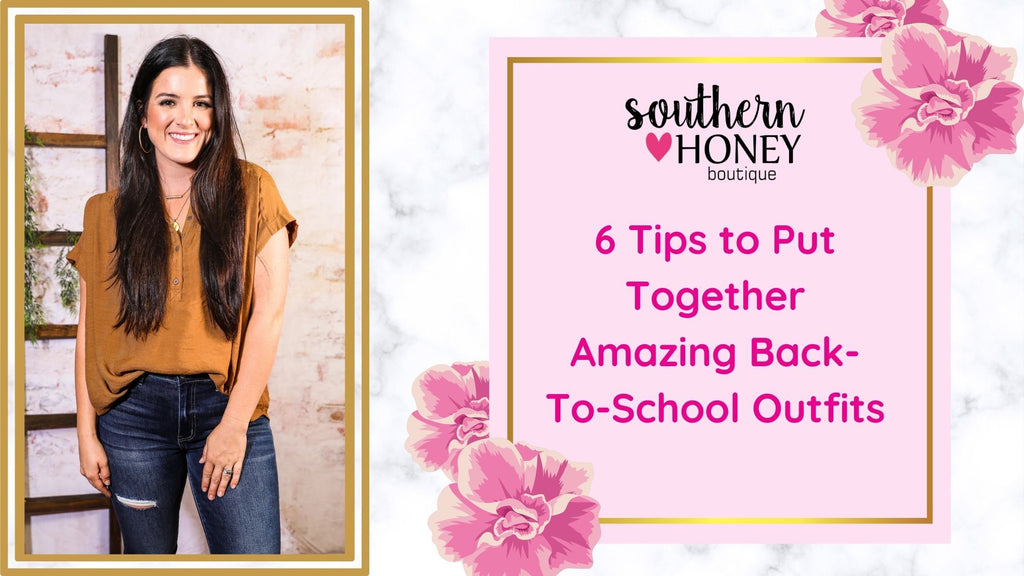 6 Tips to Put Together Amazing Back-To-School Outfits
