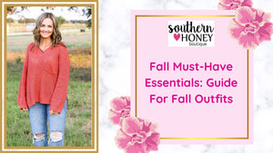 Fall Must-Have Essentials: Guide For Fall Outfits