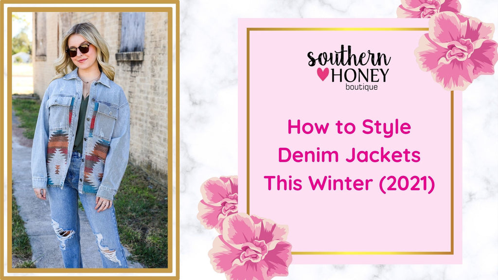 How to Style Denim Jackets This Winter (2021)