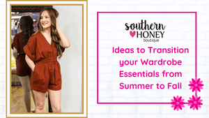 Ideas to Transition your Wardrobe Essentials from Summer to Fall