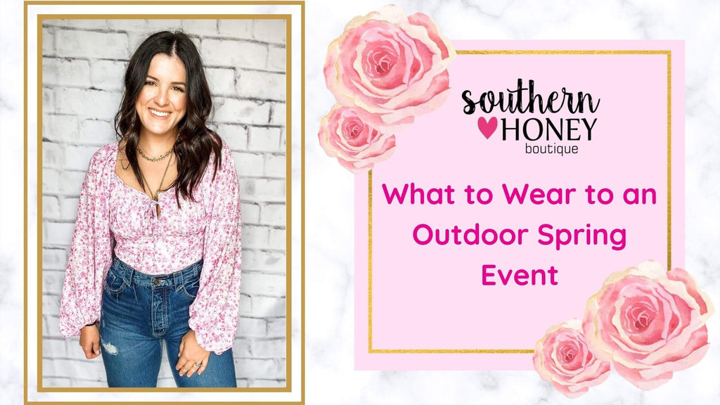 What to Wear to an Outdoor Spring Event