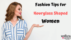 15 Important Fashion Tips for Hourglass Shaped Women