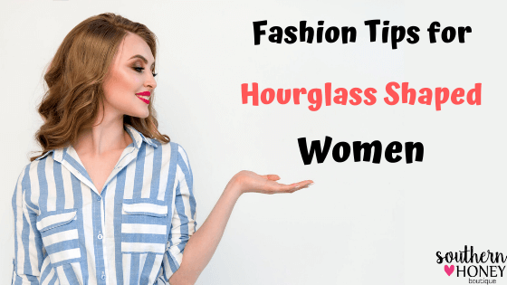 15 Important Fashion Tips for Hourglass Shaped Women