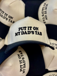 The Put It On My Dads Tab Trucker
